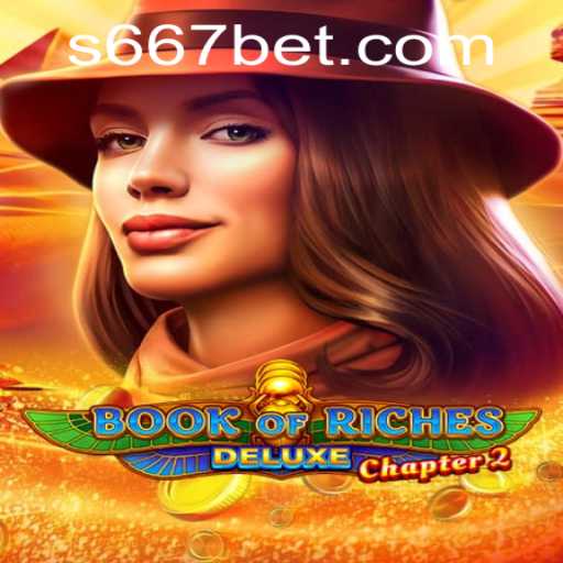 Exploring the Enigmatic World of Book of Riches Deluxe Chapter 2 with 667bet