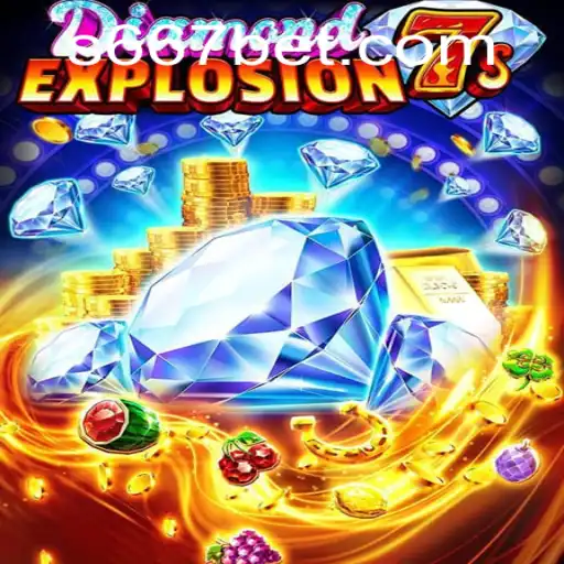 Discover the Thrills of DiamondExplosion7s with 667bet