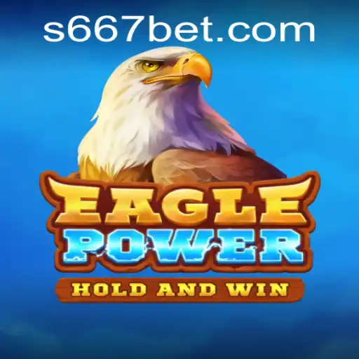 Exploring the Exciting World of EaglePower: A Thrilling Adventure with 667bet