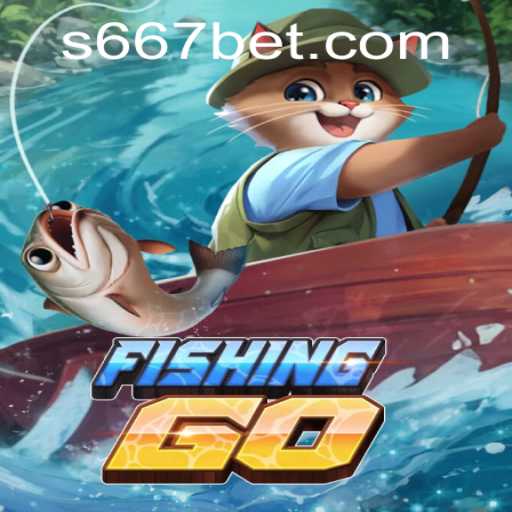 Exploring the Exciting World of FishingGO with 667bet